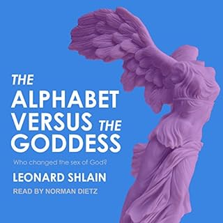 The Alphabet Versus the Goddess Audiolibro Por Leonard Shlain arte de portada