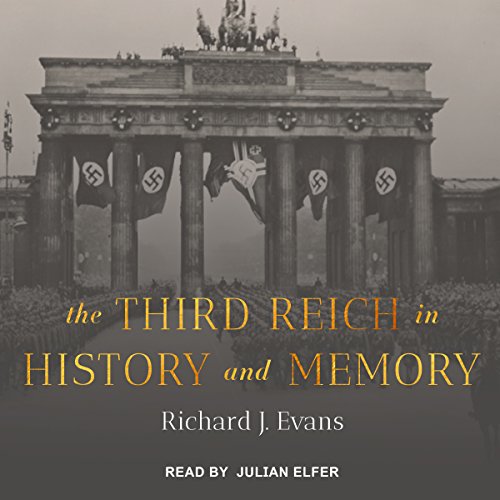 The Third Reich in History and Memory Audiolibro Por Richard J. Evans arte de portada