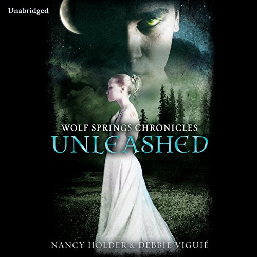 Wolf Springs Chronicles: Unleashed, Book 1 cover art