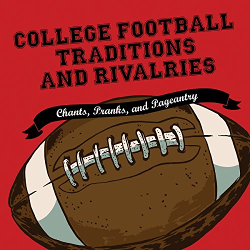 Couverture de College Football Traditions and Rivalries