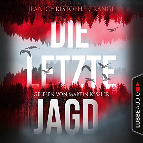 Die letzte Jagd Audiolivro Por Jean-Christophe Grangé capa