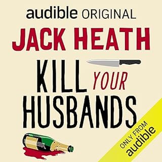 Kill Your Husbands Audiobook By Jack Heath cover art