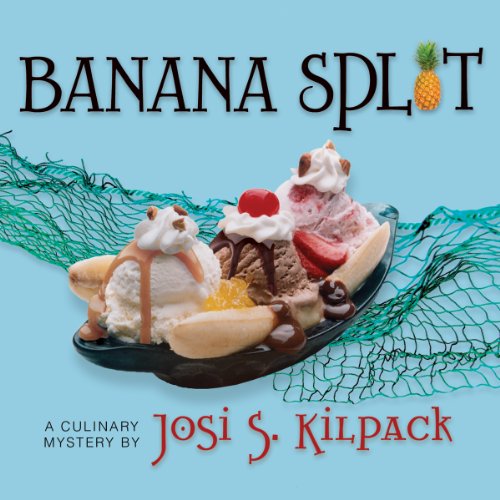 Banana Split Audiobook By Josi S. Kilpack cover art