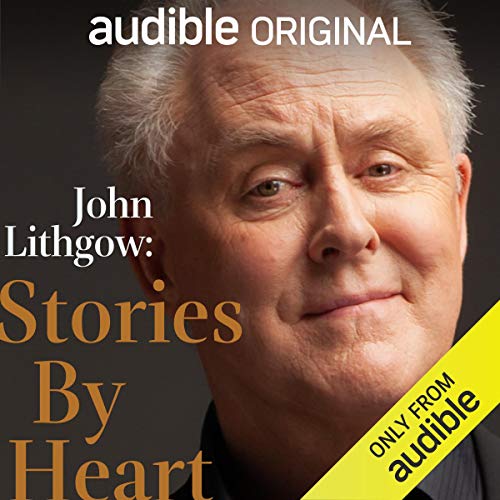 Stories by Heart Audiobook By John Lithgow, Ring Lardner, W. W. Jacobs, P. G. Wodehouse cover art