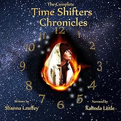 The Complete Time Shifters Chronicles cover art