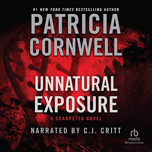 Unnatural Exposure Audiobook By Patricia Cornwell cover art