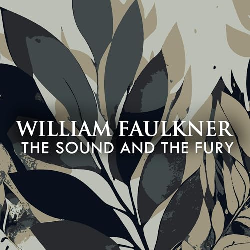 The Sound and the Fury Audiobook By William Faulkner cover art