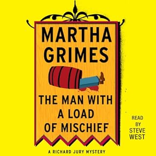 The Man with a Load of Mischief Audiolibro Por Martha Grimes arte de portada