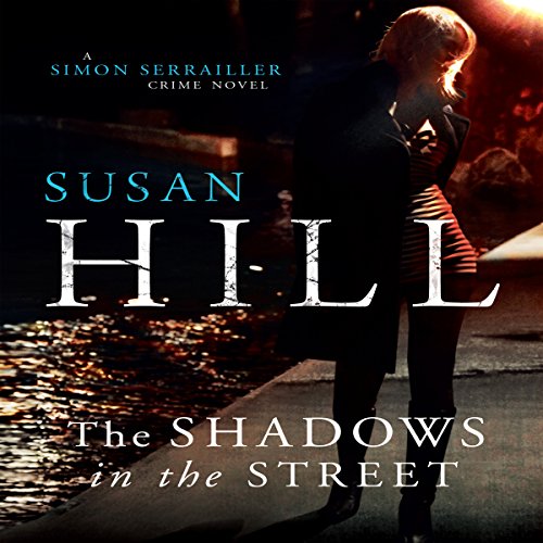 The Shadows in the Street Audiobook By Susan Hill cover art