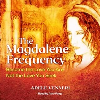 The Magdalene Frequency Audiobook By Adele Venneri cover art