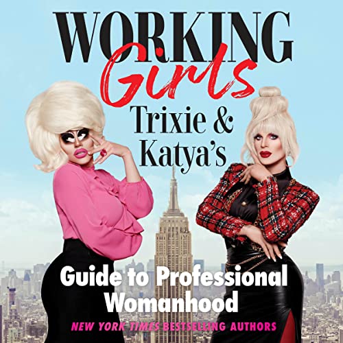 Working Girls Audiobook By Trixie Mattel, Katya cover art