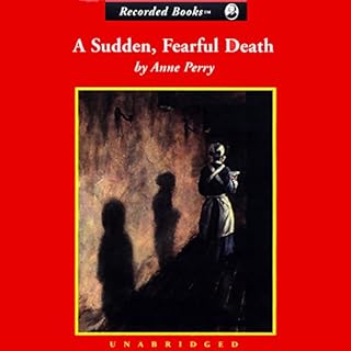 A Sudden, Fearful Death Audiobook By Anne Perry cover art