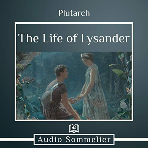 The Life of Lysander Audiobook By Plutarch, Bernadotte Perrin - translator cover art