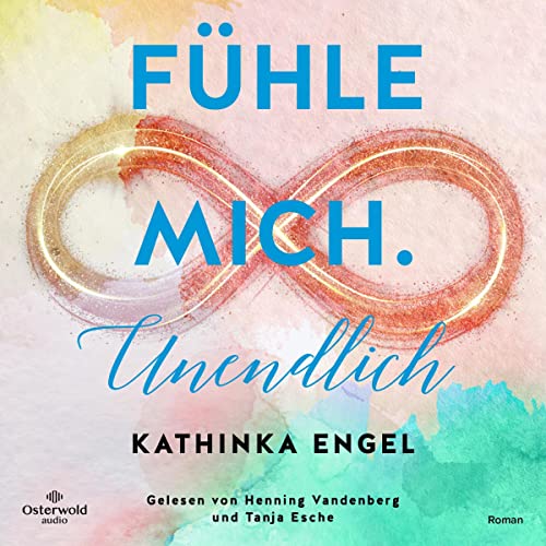 Fühle mich. Unendlich Audiolivro Por Kathinka Engel capa