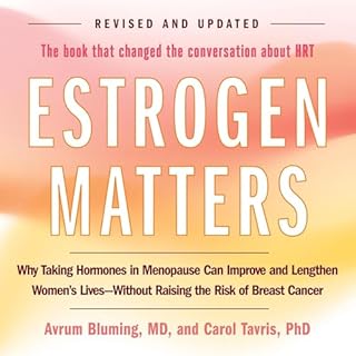 Estrogen Matters Audiobook By Avrum Bluming, Carol Tavris cover art