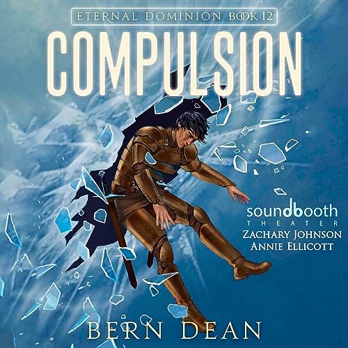 Compulsion Audiobook By Bern Dean cover art