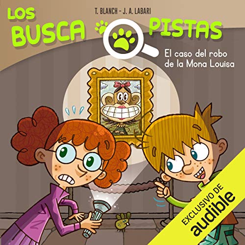 Page de couverture de Buscapistas: El Caso Del Robo De La Mona Louisa (Narración en Castellano) [Seekers: The Case of 