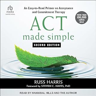 ACT Made Simple Audiobook By Russ Harris, Steven C. Hayes PhD - foreword cover art