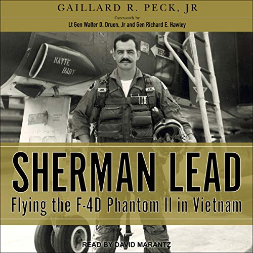 Sherman Lead Audiobook By Gaillard R. Peck Jr., Lt. Gen. Walter D. Druen - foreword, Gen. Richard E. Hawley - foreword cover 