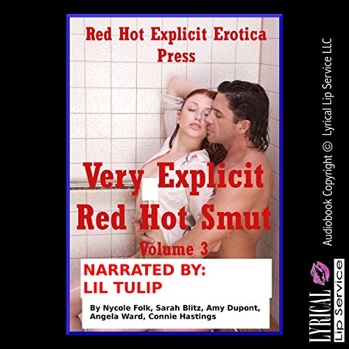 Very Explicit Red Hot Smut, Book 3: Five Explicit Erotica Stories cover art