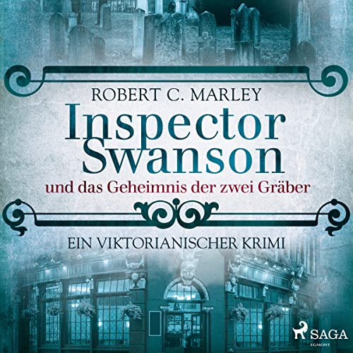 Inspector Swanson und das Geheimnis der zwei Gräber Audiolibro Por Robert C. Marley arte de portada