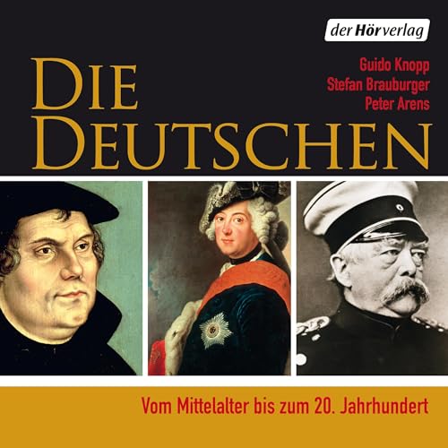 Die Deutschen: Vom Mittelalter bis zum 20. Jahrhundert cover art