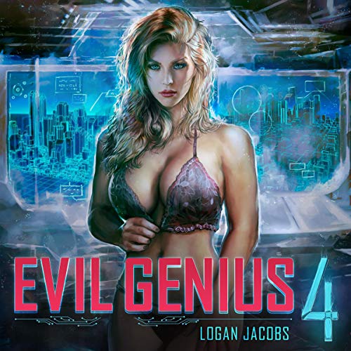 Evil Genius: Book 4 Audiobook By Logan Jacobs cover art