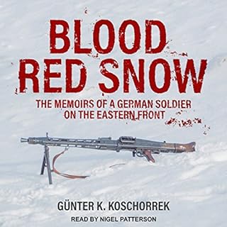 Blood Red Snow Audiobook By Günter K. Koschorrek cover art