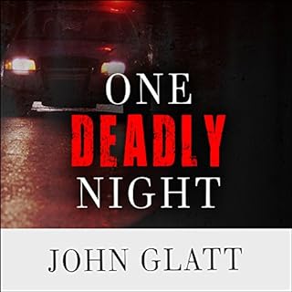 One Deadly Night Audiobook By John Glatt cover art