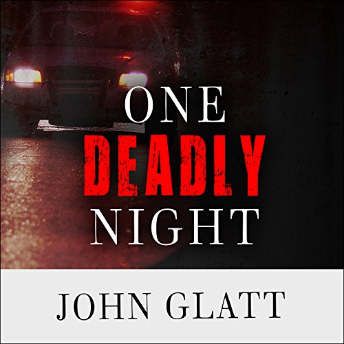 One Deadly Night Audiobook By John Glatt cover art