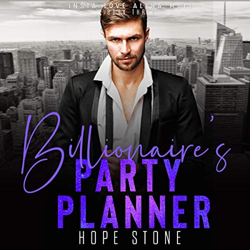 Billionaire's Party Planner Audiobook By Hope Stone cover art