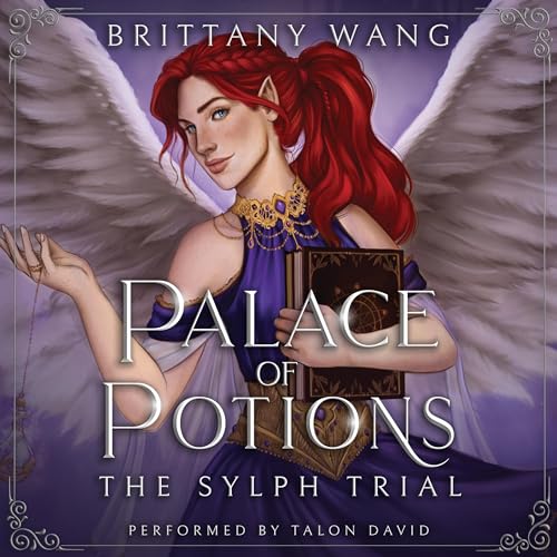 Palace of Potions: The Sylph Trial Audiobook By Brittany Wang cover art