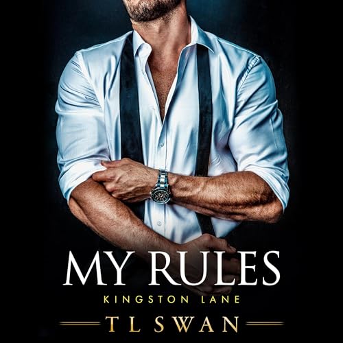 My Rules Audiobook By T L Swan cover art