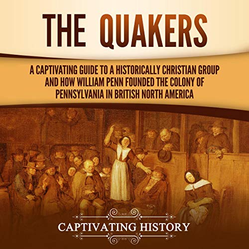 The Quakers Audiolibro Por Captivating History arte de portada