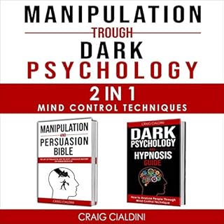 Manipulation Trough Dark Psychology Audiobook By Craig Cialdini cover art