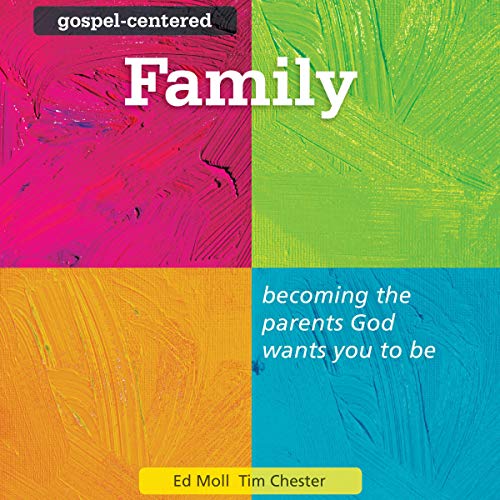 Gospel-Centered Family Audiobook By Tim Chester, Ed Moll cover art