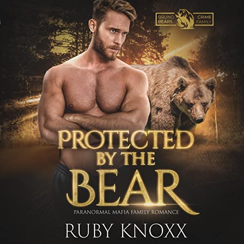 Protected by the Bear Audiolivro Por Ruby Knoxx capa