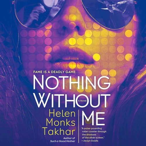 Nothing Without Me Audiobook By Helen Monks Takhar cover art