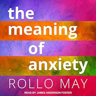 The Meaning of Anxiety Audiobook By Rollo May cover art