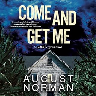 Come and Get Me Audiobook By August Norman cover art