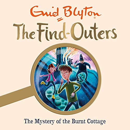 The Mystery of the Burnt Cottage Audiobook By Enid Blyton cover art