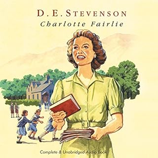 Charlotte Fairlie Audiobook By D. E. Stevenson cover art