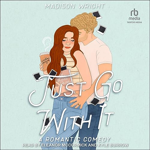 Just Go with It Audiobook By Madison Wright cover art