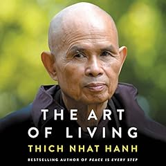 The Art of Living Audiobook By Thích Nhất Hạnh cover art