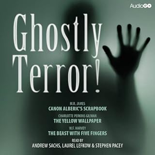 Ghostly Terror! Audiobook By M. R. James, Charlotte Perkins Gilman, W. F. Harvey cover art