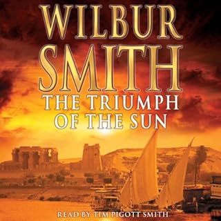 The Triumph of the Sun Audiobook By Wilbur Smith cover art