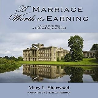 A Marriage Worth the Earning Audiobook By Mary Sherwood cover art