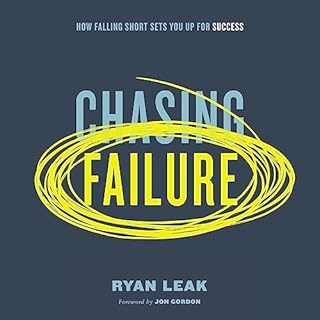 Chasing Failure Audiobook By Ryan Leak cover art