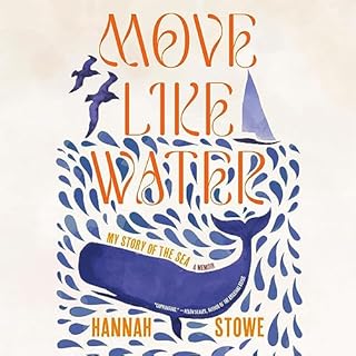 Move Like Water Audiolibro Por Hannah Stowe arte de portada