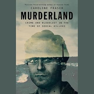 Murderland Audiobook By Caroline Fraser cover art